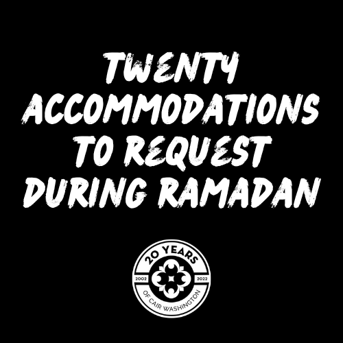 20 Accommodations You Can Request From A School or Employer During Ramadan