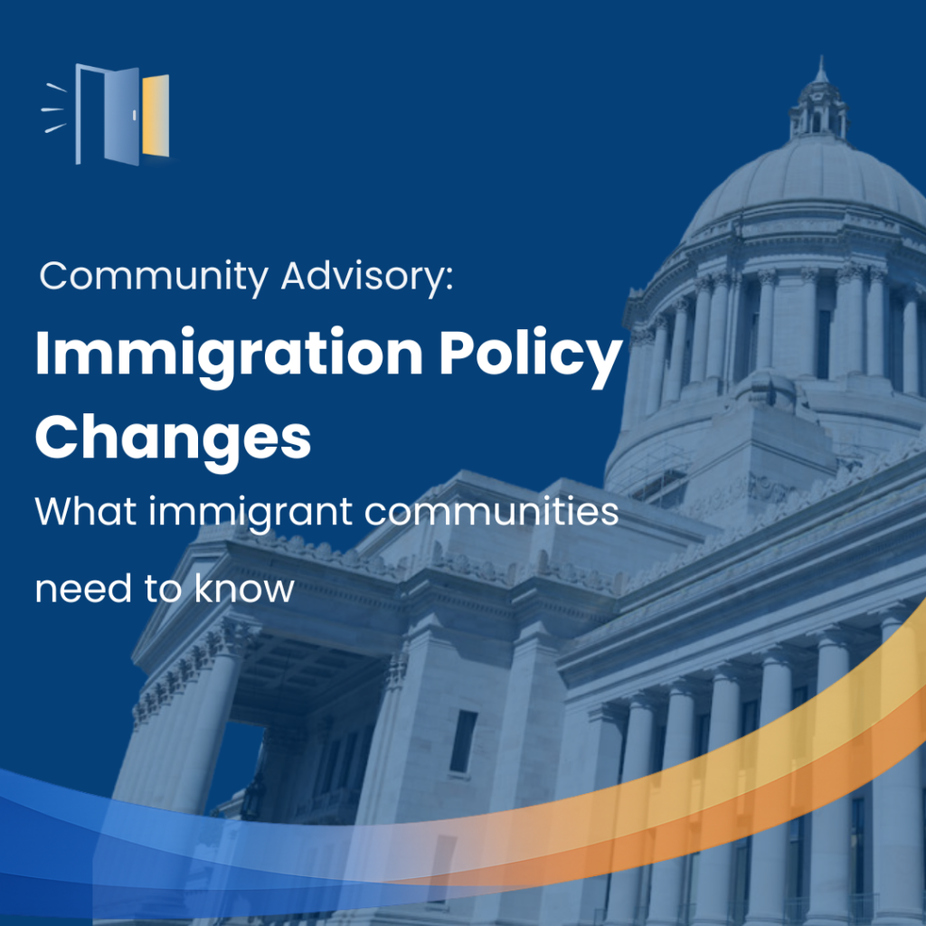 Community Advisory: Immigration Policy Changes 